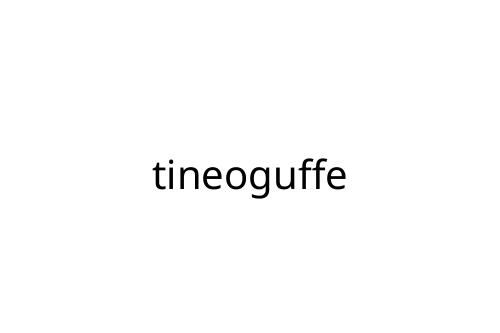 tineoguffe
