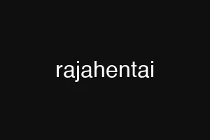 rajahentai