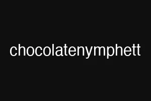 chocolatenymphett