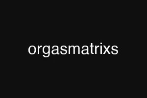 orgasmatrixs