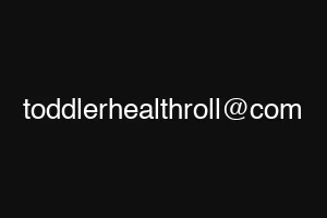 toddlerhealthroll@com